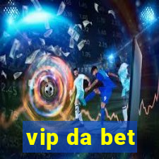 vip da bet